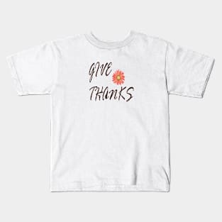 Give Thanks Kids T-Shirt